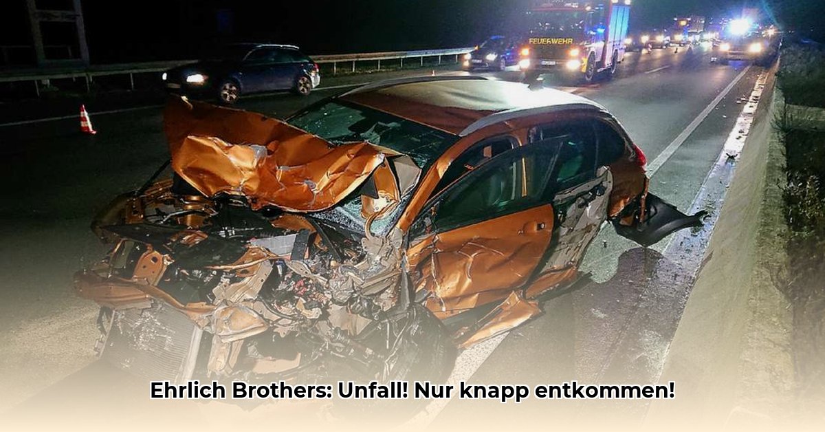 unfall-ehrlich-brothers